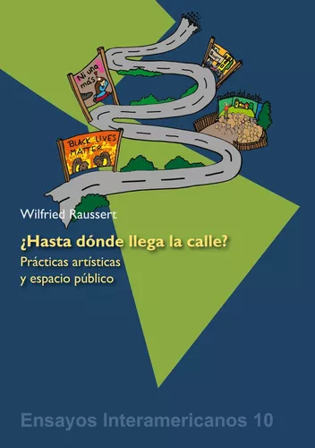 Wilfried Raussert: ¿Hasta dónde llega la calle?