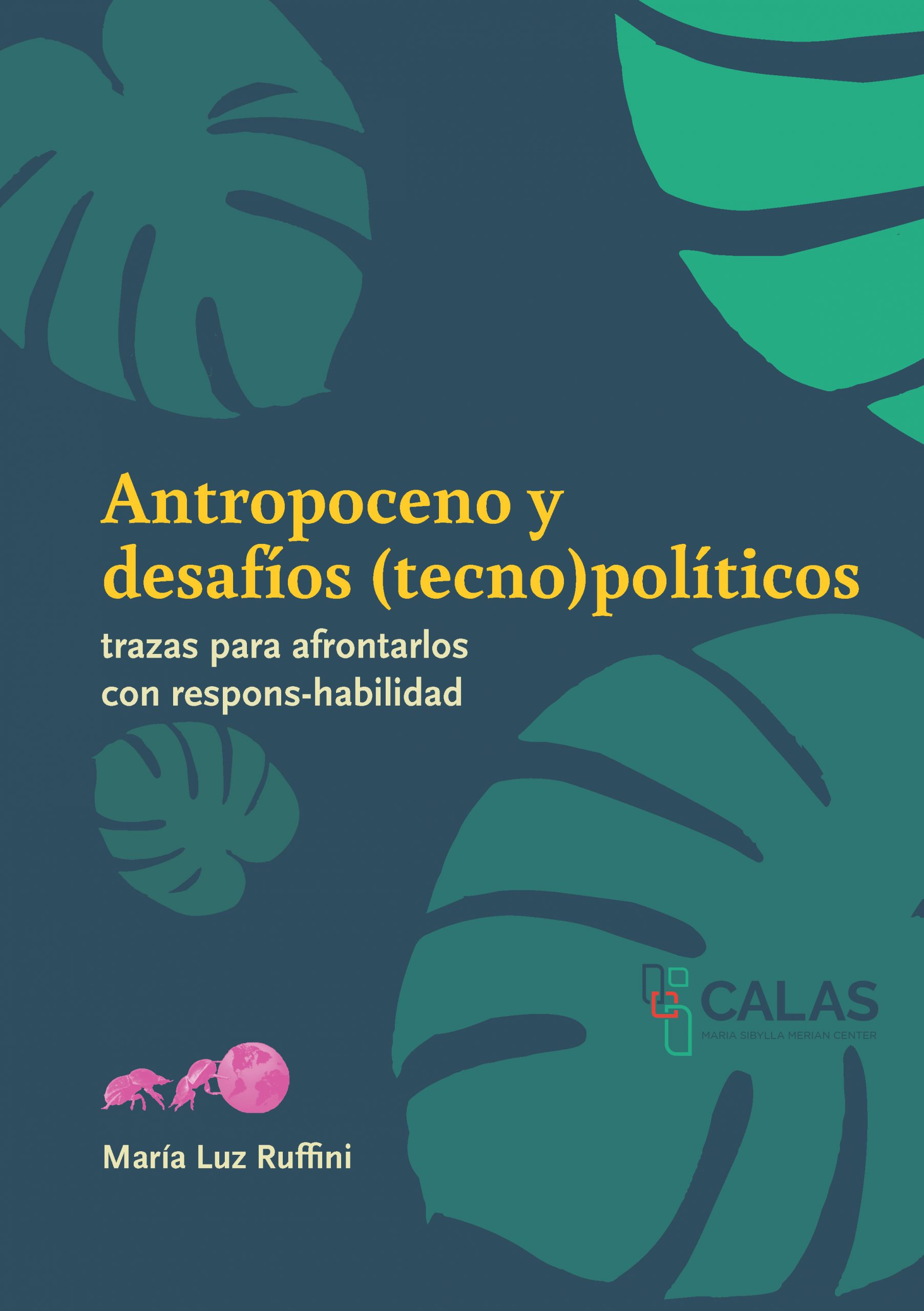 María Luz Ruffini: Antropoceno y desafíos (tecno)políticos